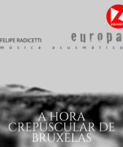 A Hora Crepuscular de Bruxelas