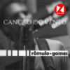Canção do Vento - Rômulo Gomes