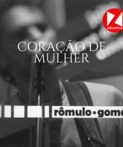 Coração de Mulher - Rômulo Gomes