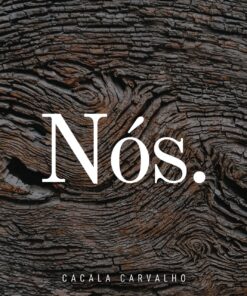 EP Digital Nós - Cacala Carvalho