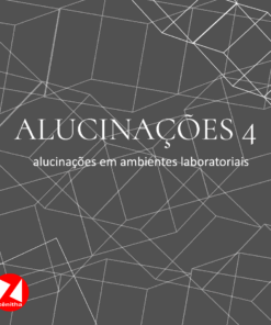 Alucinações 4