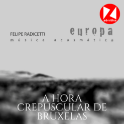 A Hora Crepuscular de Bruxelas