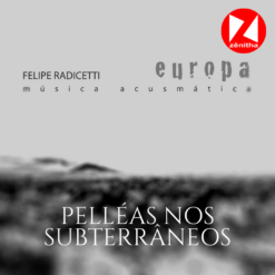 Pelléas nos Subterrâneos