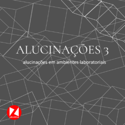 Alucinações 3